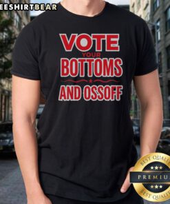 Awesome Jon Ossoff Vote Your Bottoms And Red Star Shirt featuring a vibrant red star design