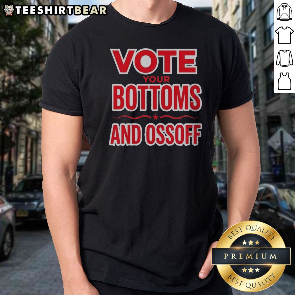 Awesome Jon Ossoff Vote Your Bottoms And Red Star Shirt on Classic Shirt Awesome Jon Ossoff Vote Your Bottoms And Red Star Shirt shown as a classic shirt preview