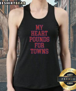 Awesome Karl Anthony Towns New York Knicks NBA My Heart Pounds For Towns Tank top displayed on a neutral background