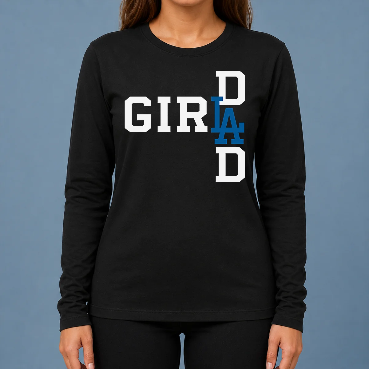 Awesome Los Angeles Dodgers LA Girl Dad Long Sleeve Shirt