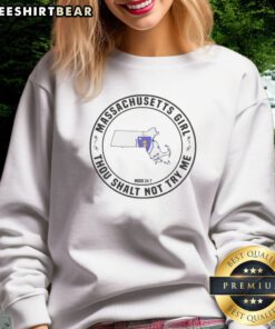 Awesome Massachusetts Girl Thou Shalt Not Try Me Mood 24 7 State Map Sweatshirt featuring a unique state map design.