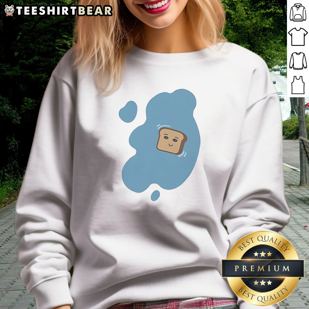 Awesome Toast In A Blue Puddle Of Water Funny Food Pun Cartoon Character Design Shirt on Sweatshirt Awesome Toast In A Blue Puddle Of Water Funny Food Pun Cartoon Character Design Shirt shown as a sweatshirt preview