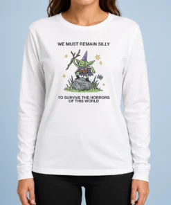 Awesome We Must Remain Silly To Survive The Horrors Of This World Cute Goblin Wizard Long Sleeve Shirt
