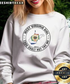 Awesome West Virginia Girl Thou Shalt Not Try Me Mood 24 7 State Pride Sweatshirt in a cozy setting