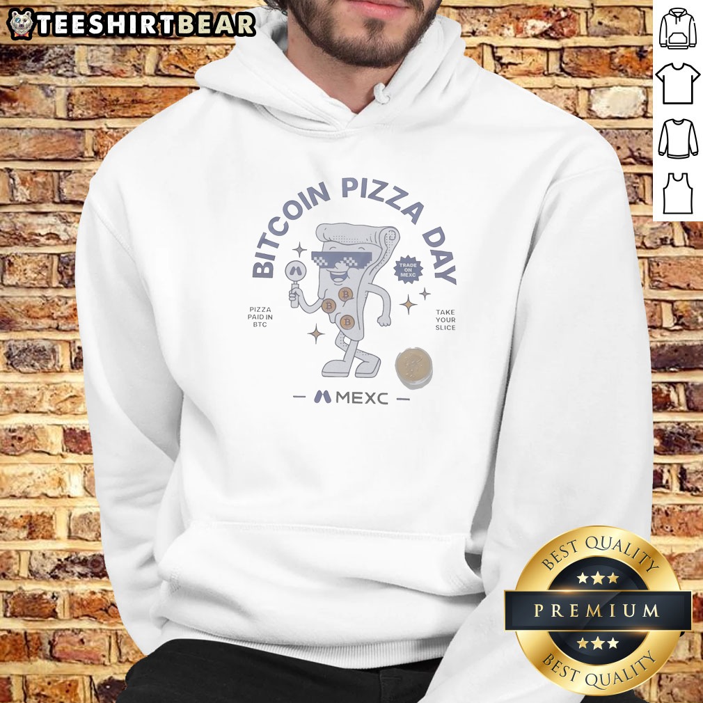 Funny Bitcoin Pizza Day MEXC Trade On MEXC Pizza Paid In Btc Take Your Slice Hoodie
