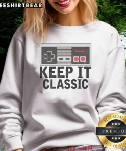 Funny Keep It Classic Old School Retro Vintage 1970s 80s 90s Sweatshirt in a cozy setting
