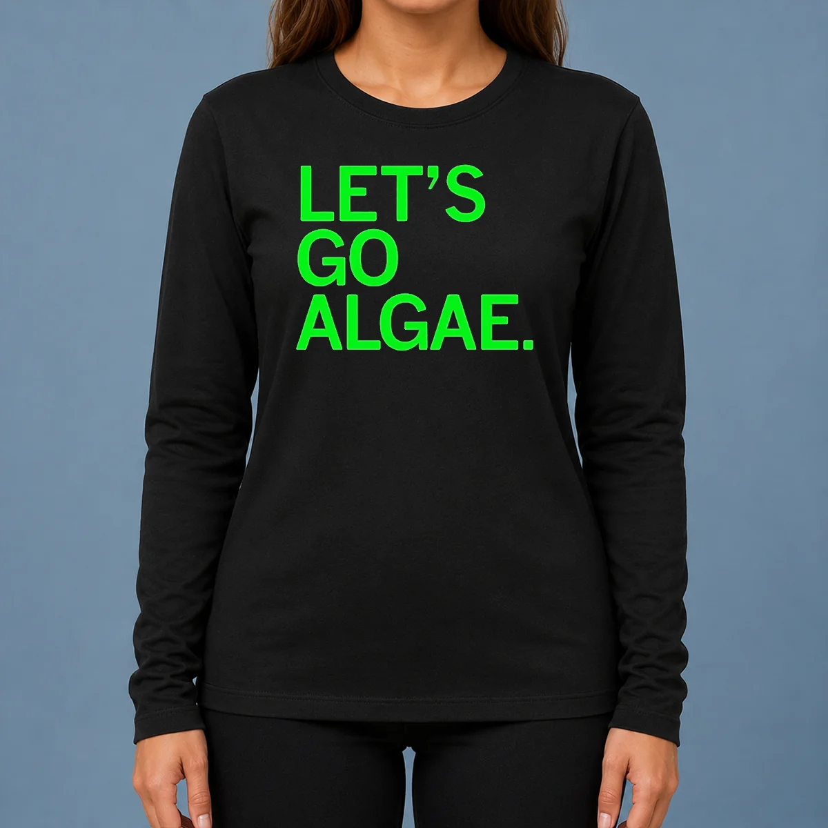 Funny Let'S Go Algae Long Sleeve Shirt