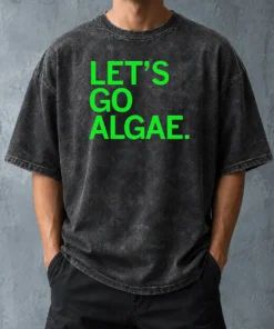 Funny Let'S Go Algae Washed T-Shirt