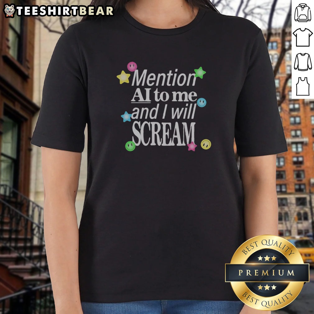 Funny Mention AI To Me And I Will Scream Y2K Aesthetic Retro Nostalgia Neon Quote Shirt on Ladies Shirt Funny Mention AI To Me And I Will Scream Y2K Aesthetic Retro Nostalgia Neon Quote Shirt shown as a ladies shirt preview