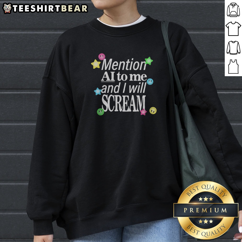 Funny Mention AI To Me And I Will Scream Y2K Aesthetic Retro Nostalgia Neon Quote Shirt on Sweatshirt Funny Mention AI To Me And I Will Scream Y2K Aesthetic Retro Nostalgia Neon Quote Shirt shown as a sweatshirt preview