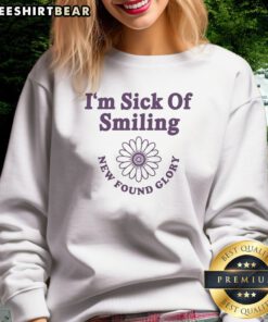 Funny New Found Glory I'M Sick Of Smiling Sweatshirt in a casual setting, perfect for everyday wear.