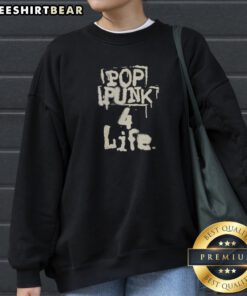 Funny Pop Punk 4 Life Sweatshirt displayed in a casual setting