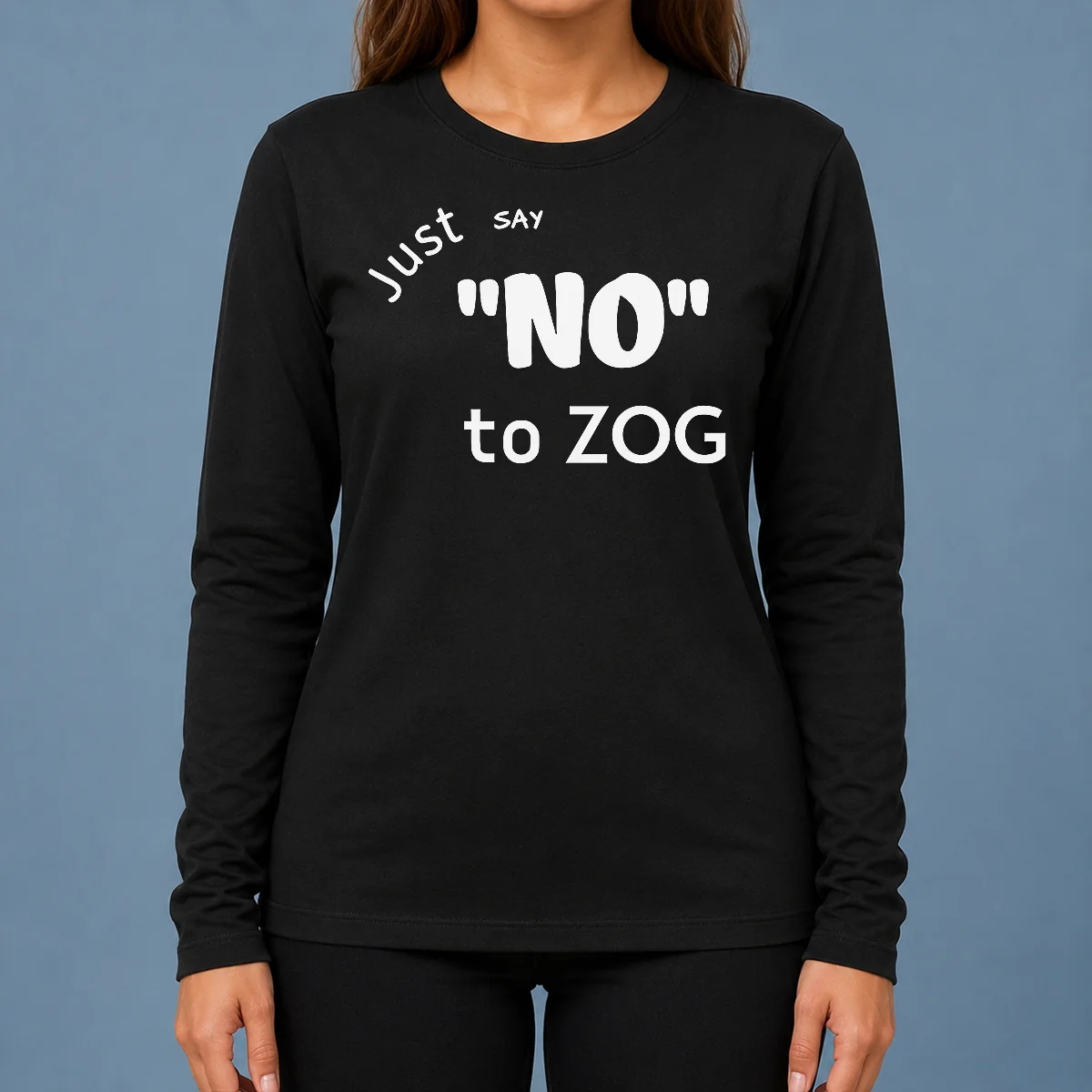 Funny Randy Weaver Just Say No To Zog Long Sleeve Shirt