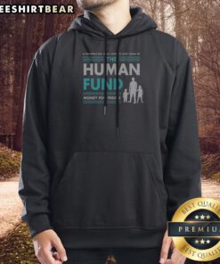 Funny Seinfeld The Human Fund A Donation Has Been Made In Your Name Money For People Hoodie