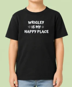 Funny Wrigley Is My Happy Place Chicago Cubs Kids T-Shirt