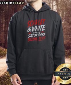 Good Game Day College Football Scarlet White Saturdays Belong To Us Hoodie in vibrant scarlet and white colors.