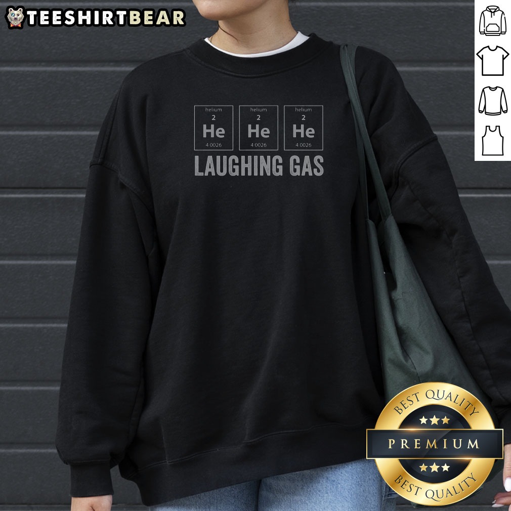 Good Helium He He He Laughing Gas Sweatshirt in soft cotton fabric with vibrant printed text design