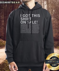 Good I Got This Shirt On Sale Legal Disclaimer Hoodie in a vibrant color, perfect for casual wear.