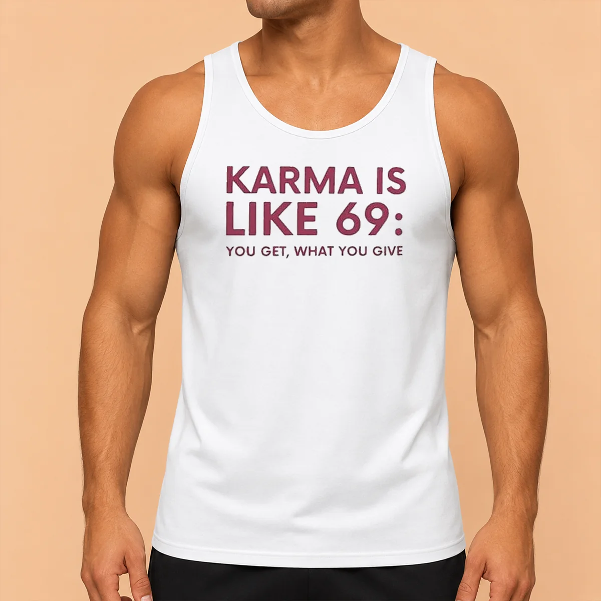 Good Karma Is Like 69 You Get What You Give Tank Top