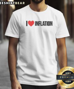 Good Trump I Love Inflation Shirt featuring bold text on a comfortable cotton tee