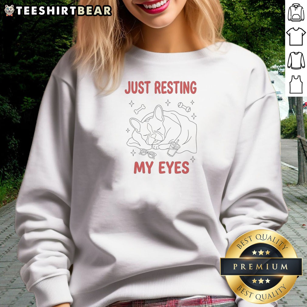 Hot French Bulldog Just Resting My Eyes Sweatshirt