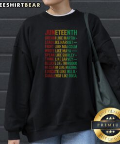 Hot Juneteenth Dream Like Martin Lead Like Harriet Sweatshirt in black, featuring bold empowering text on front