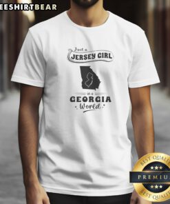 Hot Just A Jersey Girl In A Georgia World shirt featuring bold white and red text on a black short-sleeve cotton tee