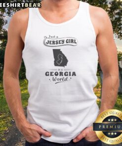 Hot Just A Jersey Girl In A Georgia World tank top in white, casual sleeveless summer shirt