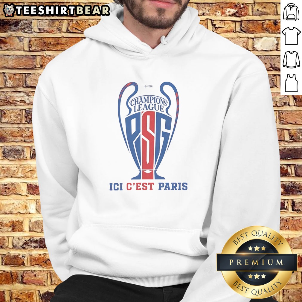Hot Paris Saint Germain Champions League Champion Ici C'Est Paris 2025 2026 Trophy Shape Shirt on Hoodie Hot Paris Saint Germain Champions League Champion Ici C'Est Paris 2025 2026 Trophy Shape Shirt shown as a hoodie preview