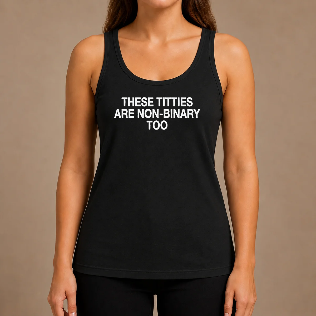 Hot These Titties Are Non Binary Too Slogan Tank Top