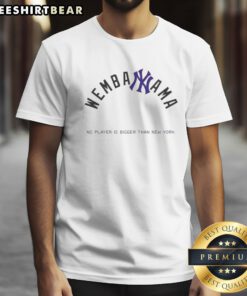 Hot Victor Wembanyama New York Knicks Wembanyama No Player Is Bigger Than New York Shirt featuring vibrant graphics