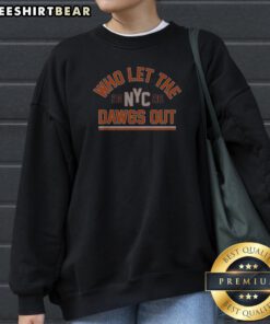 New York Knicks WHO Let The Dawgs Out NYC 2026 Bold Arch Text Sweatshirt