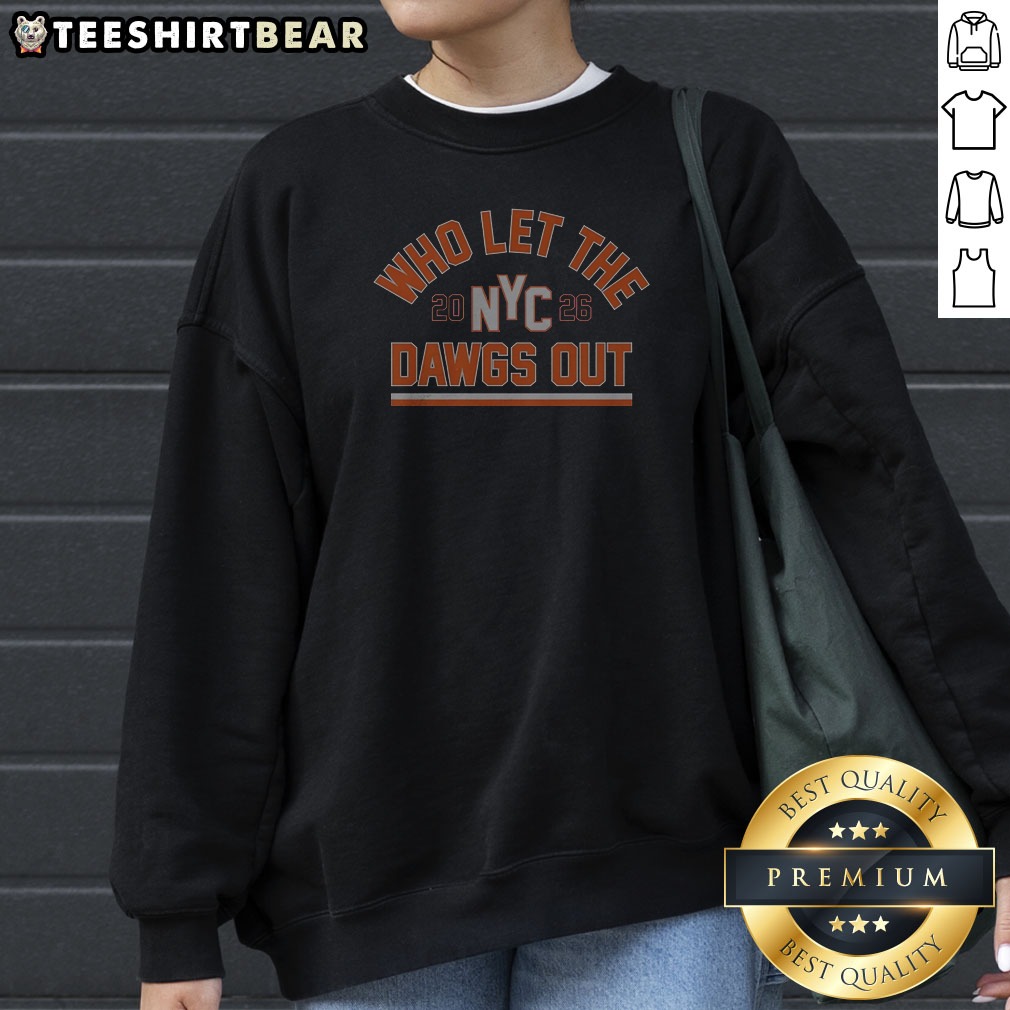 New York Knicks WHO Let The Dawgs Out NYC 2026 Bold Arch Text Sweatshirt