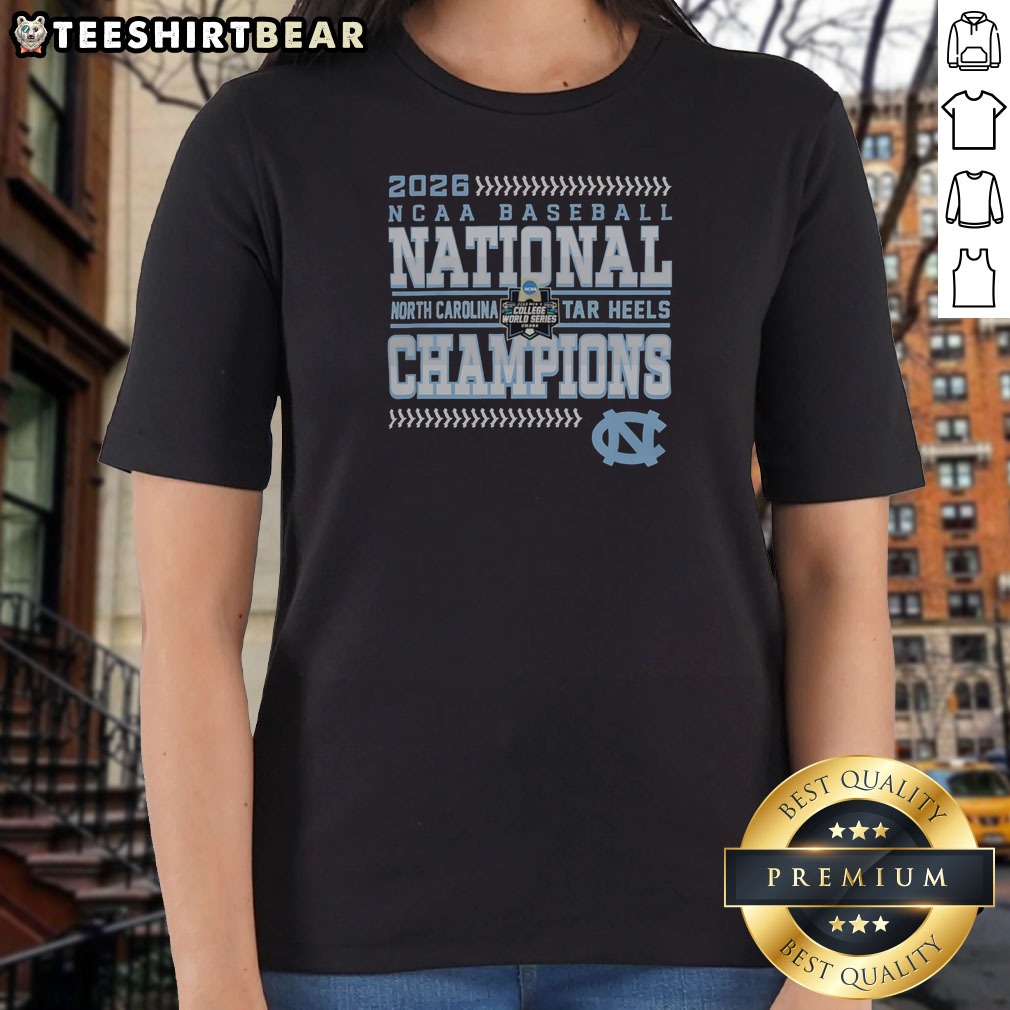 Nice 2026 North Carolina Tar Heels NCAA Baseball National Champions Shirt on Ladies Shirt Nice 2026 North Carolina Tar Heels NCAA Baseball National Champions Shirt shown as a ladies shirt preview