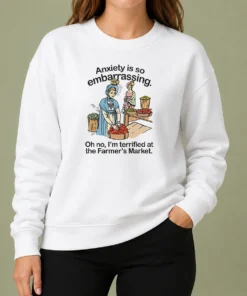 Nice Anxiety Is So Embarrassing Oh No I'M Terrified At The Farmer'S Market Sweater