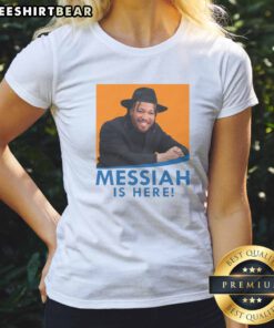 Nice Basketball Messiah Is Here Ladies Shirt featuring a bold basketball graphic design.