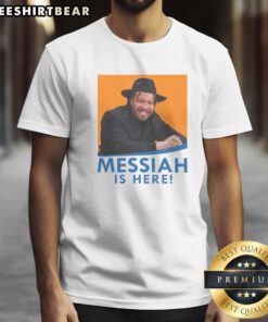 Nice Basketball Messiah Is Here Shirt displayed on a white background, perfect for basketball enthusiasts.
