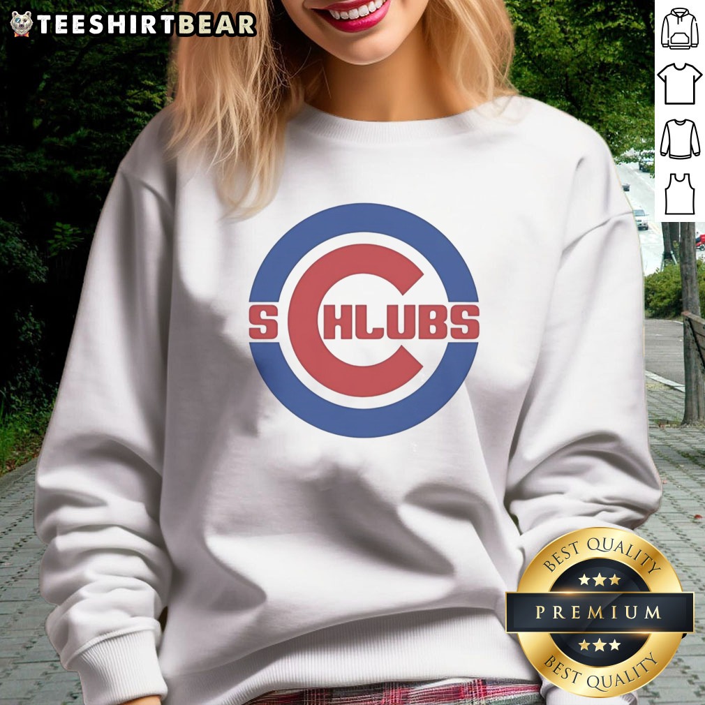 Nice Chicago Cubs Schlubs Parody Logo Shirt on Sweatshirt Nice Chicago Cubs Schlubs Parody Logo Shirt shown as a sweatshirt preview