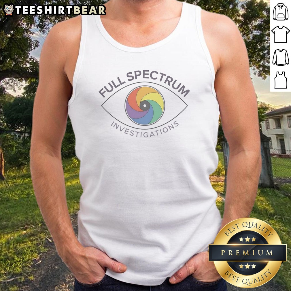 Nice Full Spectrum Investigations Eye Shutter Shirt on Tank Top Nice Full Spectrum Investigations Eye Shutter Shirt shown as a tank top preview