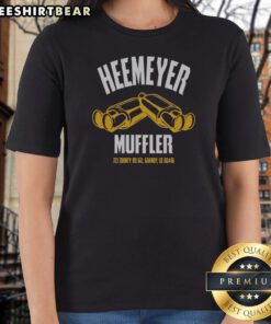 Nice Heemeyer Muffler Dual Mufflers 723 County Rd 612 Granby Colorado 80446 Ladies Shirt featuring a vibrant graphic