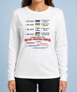 Nice I Stand With The Military Industrial Complex long sleeve shirt in black, front view showing bold white text design