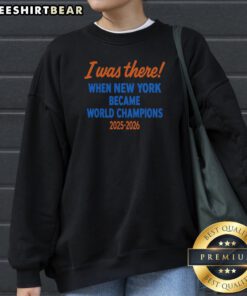 Nice I Was There When New York Became World Champions 2025 2026 Fan Witness Sweatshirt in charcoal gray