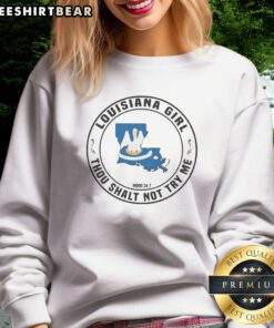 Nice Louisiana Girl Thou Shalt Not Try Me Mood 24 7 State Symbol Sweatshirt in a cozy setting