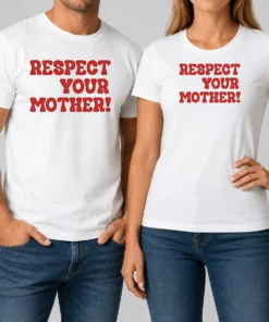 Nice Respect Your Mother
