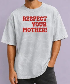 Nice Respect Your Mother Washed T-Shirt