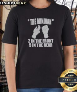 Nice The Minivan 2 In The Front 5 In The Rear Hand Gesture Graphic Ladies Shirt showcasing a unique design