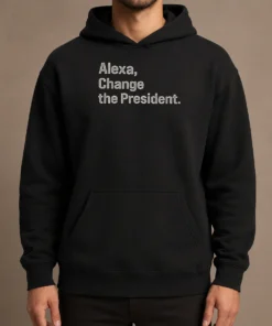 Official Alexa Change The President Hoodie in black with front graphic and adjustable hood