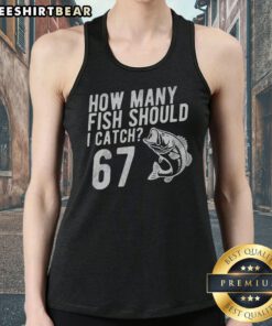 Official How Many Fish Should I Catch 67 6 7 Meme Tank top in vibrant color, perfect for summer wear.