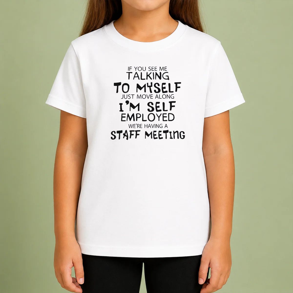 Official If You See Me Talking To Myself Just Move Along I'M Self Employed Text Kids T-Shirt