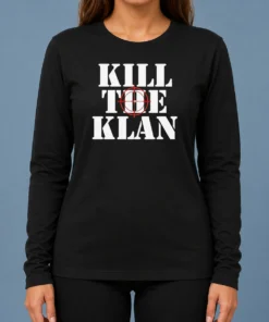 Official Kill The Klan Anti Racism Crosshair Target Graphic Statement Long Sleeve Shirt